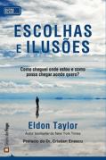 Escolhas e Ilusões