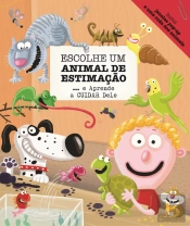Escolhe Um Animal de Estimação… e Aprende a Cuidar Dele