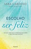 Escolho Ser Feliz