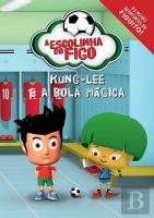 Escolinha do Figo - Kung-Lee e a Bola Magica