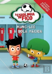 Escolinha do Figo - Kung-Lee e a Bola Magica