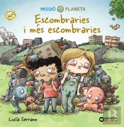 Escombraries I Més Escombraries