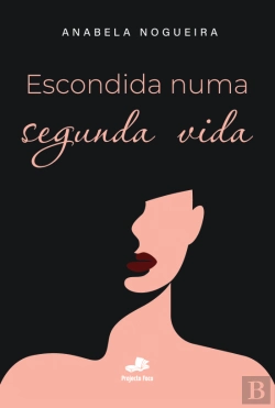 Bertrand.pt - Escondida Numa Segunda Vida