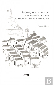 Escorços Históricos e Etnográficos do Concelho de Mogadouro