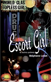 Escort Girl Et Autres Poémes