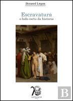 Escravatura - O Lado Certo da História