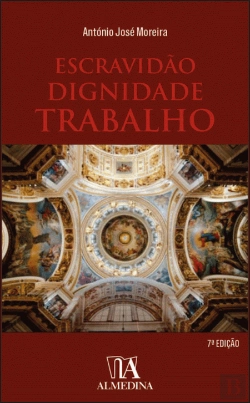Bertrand.pt - Escravidão, Dignidade, Trabalho
