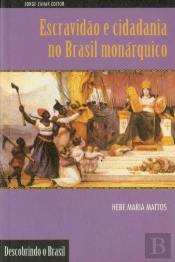 Escravidão e Cidadania no Brasil Monárquico