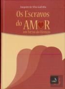 Escravos do Amor - Em Terras do Alentejo