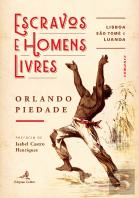Escravos e Homens Livres