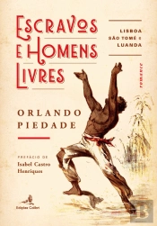 Escravos e Homens Livres