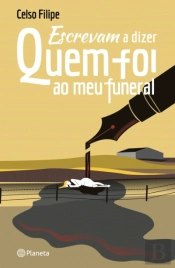 Escrevam a Dizer Quem Foi ao Meu Funeral