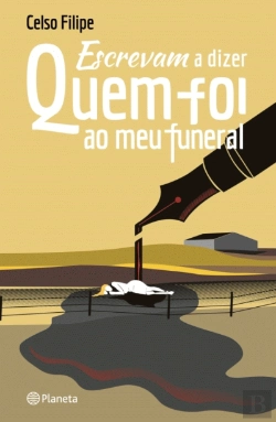 Bertrand.pt - Escrevam a Dizer Quem Foi ao Meu Funeral