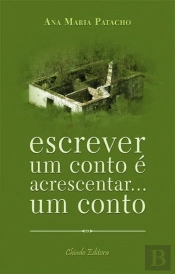Escrever um conto é acrescentar... um conto
