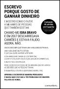 Escrevo Porque Gosto de Ganhar Dinheiro