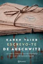 Escrevo-te de Auschwitz