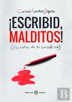 ¡Escribid, Malditos!