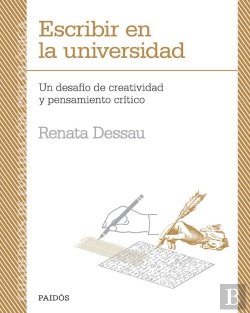 Bertrand.pt - Escribir En La Universidad. Un Desafío De Creatividad Y Pensamiento Crítico