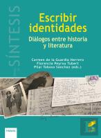 Escribir Identidades. Diálogos Entre Historia Y Literatura