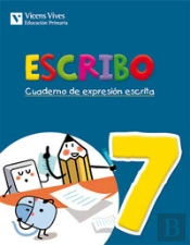Escribo 7 Cuaderno De Expresion Escrita 