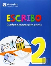 Escribo. Cuaderno Expresion Escrita 2