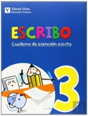 Escribo. Cuaderno Expresion Escrita 3