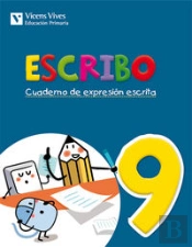 Escribo. Cuaderno Expresion Escrita 9