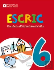 Escric. Quadern D'Expressio Escrita 6