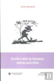 Escrito Y Leído En Femenino: Novelas Para Niñas