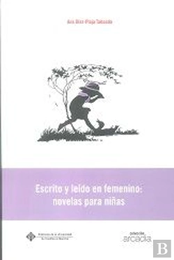 Bertrand.pt - Escrito Y Leído En Femenino: Novelas Para Niñas