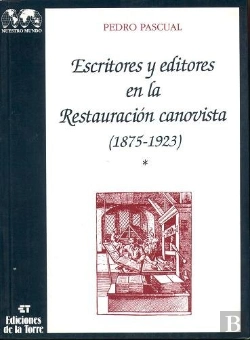 Bertrand.pt - Escritores Y Editores En La Restauración Canovista (Ii Tomos)