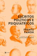 Escritos Políticos e Psiquiátricos