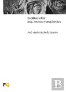 Escritos Sobre Arquitectura Y Arquitectos
