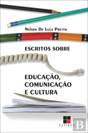 Escritos Sobre Educação, Comunicação E Cultura