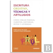 Escritura Creativa, Técnicas Y Artilugios