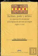 Escritura, Poder Y Archivo