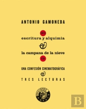 Escritura Y Alquimia & La Campana De La Nieve