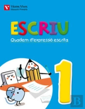 Escriu. Quadern D'Expressio Escrita 1 Valencia