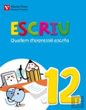 Escriu. Quadern D'Expressio Escrita 12 Valencia
