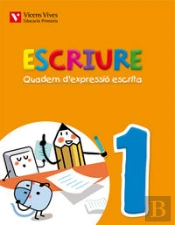 Escriure. Quadern D'Expressio Escrita 1 Balears