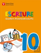Escriure. Quadern D'Expressio Escrita 10 Balears