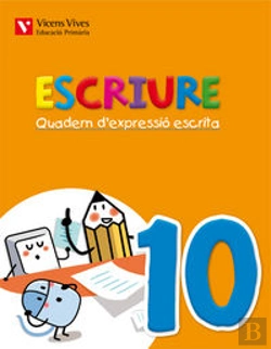 Bertrand.pt - Escriure. Quadern D'Expressio Escrita 10 Balears