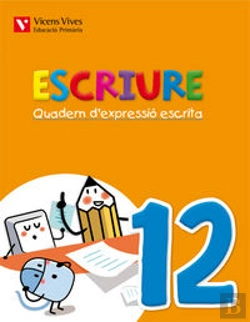 Bertrand.pt - Escriure. Quadern D'Expressio Escrita 12 Balears