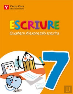 Bertrand.pt - Escriure. Quadern D'Expressio Escrita 7 Balears