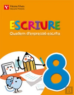 Bertrand.pt - Escriure. Quadern D'Expressio Escrita 8 Balears