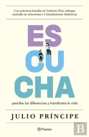 Escucha, Percibe Las Diferencias Y Transforma Tu Vida