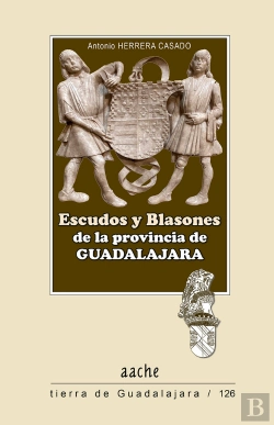 Bertrand.pt - Escudos Y Blasones De La Provincia De Guadalajara