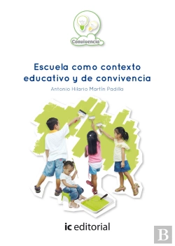 Bertrand.pt - Escuela Como Contexto Educativo Y De Convivencia