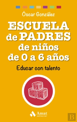 Bertrand.pt - Escuela De Padres De Niños De 0 A 6 Años