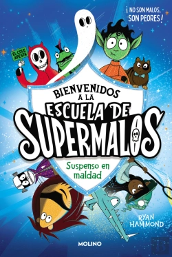 Bertrand.pt - Escuela De Supermalos 1 - Suspenso En Maldad